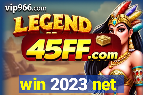 win 2023 net